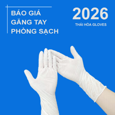 Báo Giá Găng Tay Phòng Sạch Nitrile 2026