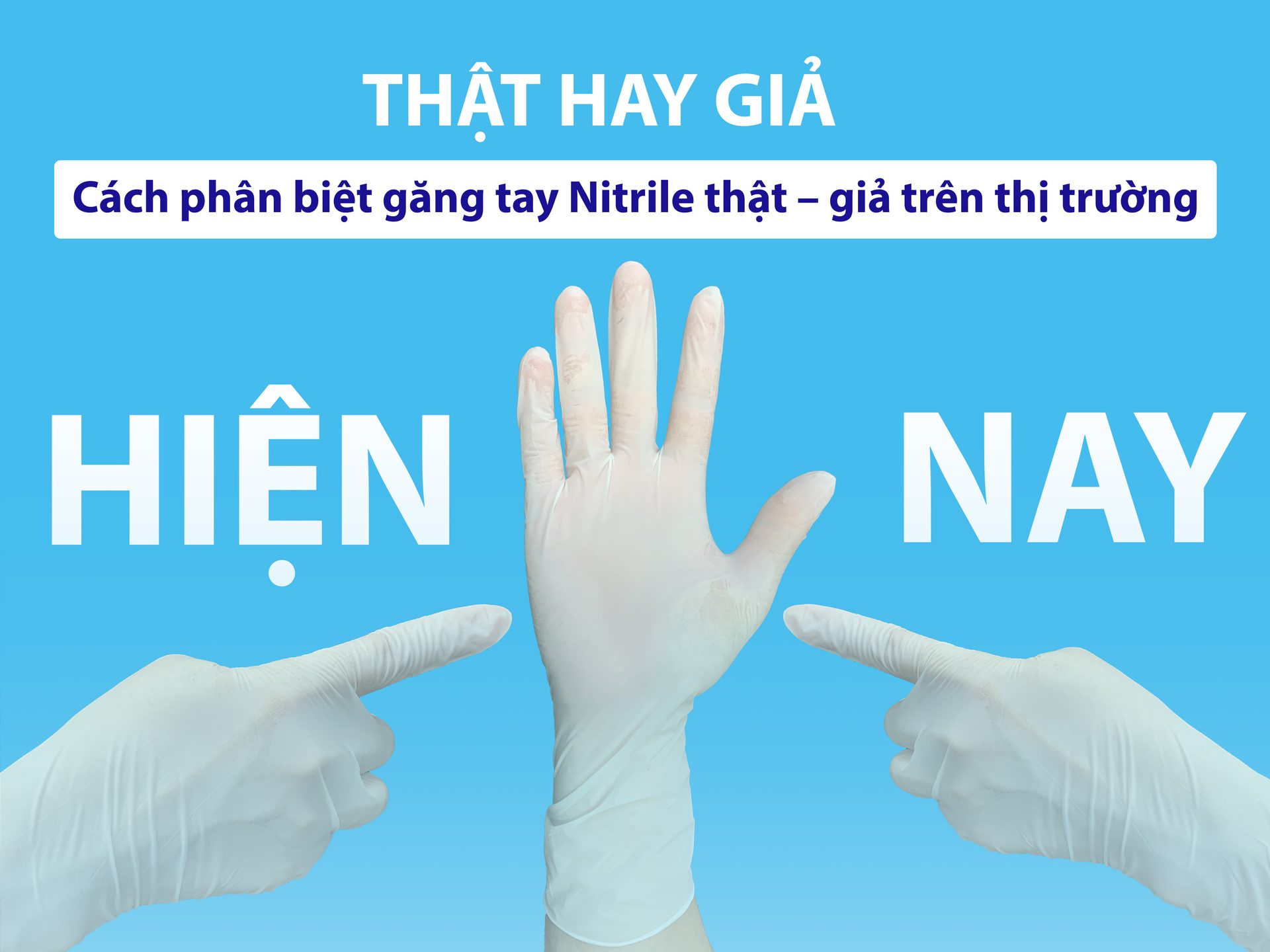 Cách phân biệt găng tay Nitrile thật – giả