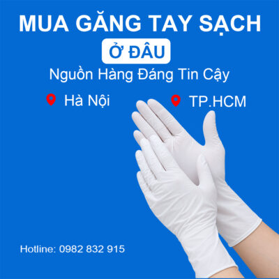 Mua găng tay sạch ở đâu hà nội, tphcm